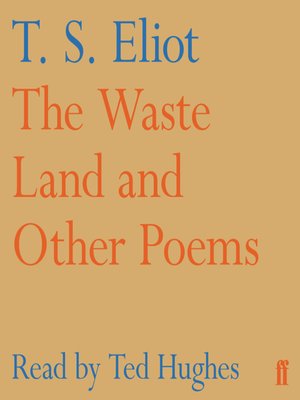 the waste land a biography of a poem